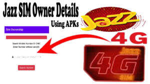 Jazz SIM Owner Details using APKs