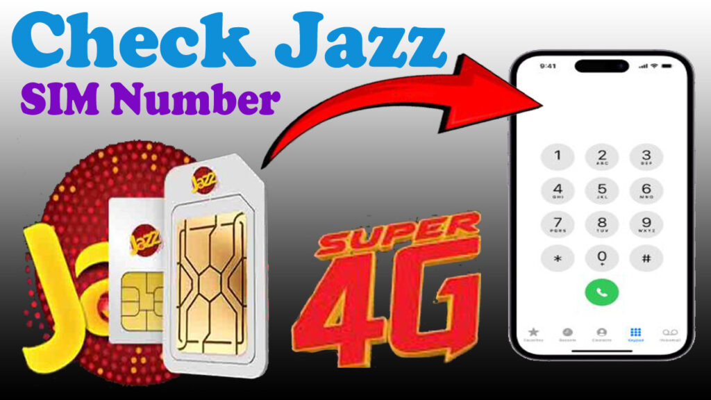 How to Check Jazz SIM Number 2024? Check Jazz SIM Information