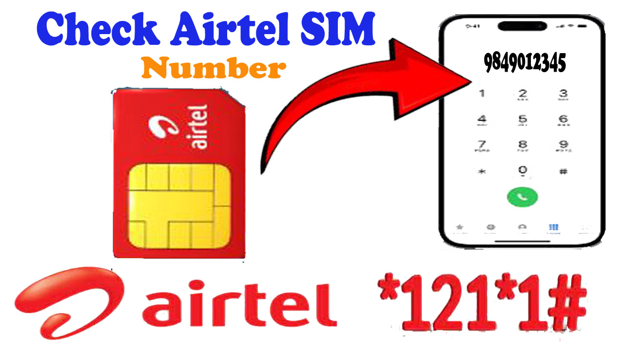 How to Check Airtel SIM Number 2024? Check Airtel SIM Details